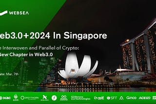 The “Web3.0+2024” series of events was successfully held in Singapore