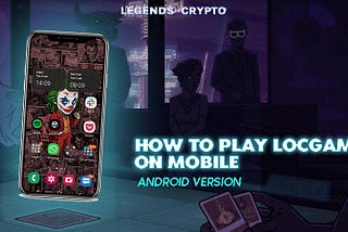 LOCGame Mobilde Nasıl Oynanır?
