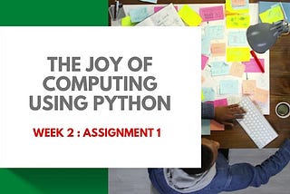 The Joy of Computing using Python Week 2 Assignment 1 | NPTEL | [ Jan 2024 ]