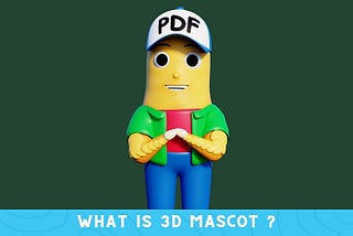 What is 3D Mascot ?