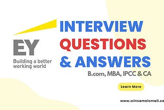 EY Interview: Direct Questions & Answers (2023)
