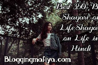 Best 350+ Best Shayari on Life,Shayari on Life in Hindi