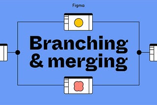 Branch en Figma, el complemento perfecto en tu sistema de diseño