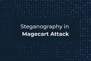 Steganography in a Magecart Attack