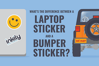 What’s the Difference Between a Laptop Sticker and Bumper Sticker?