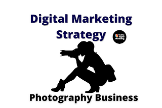 Digital Marketing Strategy for Photography Business