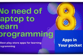 8 Best android apps on Google Play store for learning programing languages