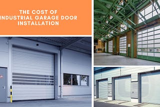 How to Calculate the Cost of Industrial Garage Door Installation