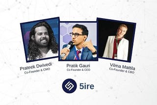 Co-founded by Pratik Gauri, Prateek Dwivedi, and Vilma Mattila, 5ire’s mission is to accelerate the…