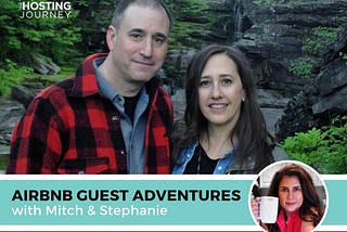 In today’s episode: Airbnb Adventures by Experienced Guests, Mitch and Stephanie I decided to…