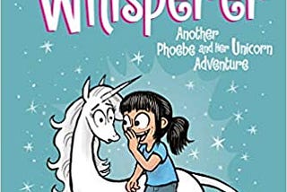 READ/DOWNLOAD@> The Unicorn Whisperer (Phoebe and Her Unicorn Series Book 10): Another Phoebe and…