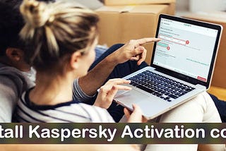 How Can I Install Kaspersky Antivirus With Activation Code?