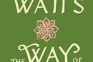 [Book Review] The Way of Zen by Alan Watts