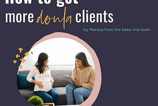 How to Get More Doula Clients