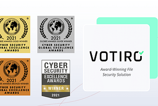 Votiro Receives Industry Recognition for Secure File Gateway and Positive Selection® Technology