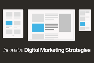 6 Innovative Digital Marketing Strategies to Boost Engagement and Sales