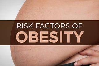 Obesity: Risk Factors & Prevention