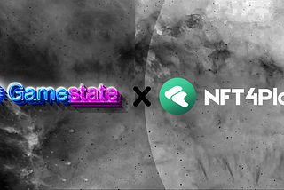 Gamestate Partners with NFT4Play to Bring NFT Gaming to the Megaverse