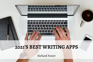 2021’s Best Writing Apps