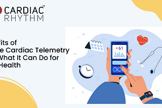 Discover the Benefits of Mobile Cardiac Telemetry and What It Can Do for Your Health