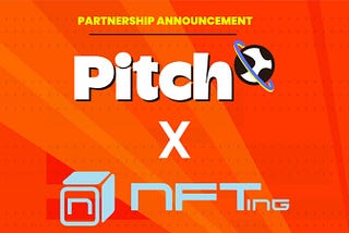 NFTing x Pitch Partnership