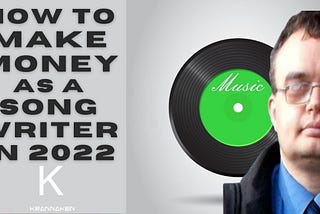 KMMP029: How to Make Money as a Songwriter in 2022