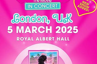 Not Plastic, Just Fantastic: Barbie The Movie: In Concert @ Royal Albert Hall, London