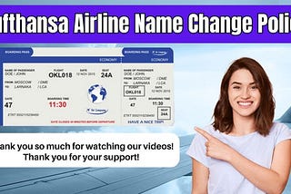 How To Change Your Name & Date On Lufthansa Flight?