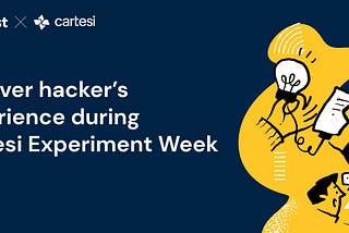 UX Research: Uncover hacker’s experience during Cartesi Experiment Week