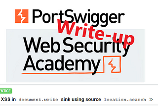 Write-up: DOM XSS in document.write sink using source location.search @ PortSwigger Academy