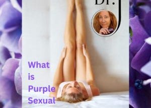 How do Women get Purple Sex Alignment? A Fresh Mindset — Dr. J. | Donna Jennings, Ph.D.