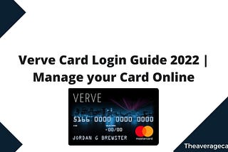 Verve Card Login Guide 2022 | Manage your Card Online
