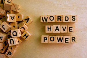 Words matter. What are yours?