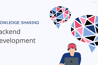 Backend Knowledge Sharing #29