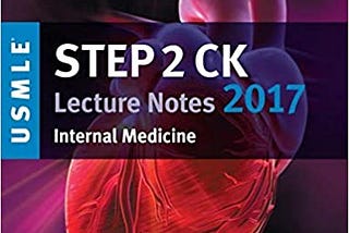 [P.D.F Download] USMLE Step 2 CK Lecture Notes 2017: Internal Medicine (Kaplan Test Prep)…