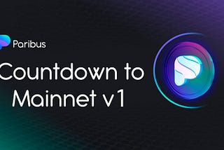 Paribus is set for Mainnet v1 Launch!