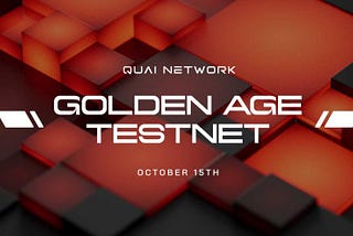 Earn Your Share of 10M Quai Tokens in the Golden Age Testnet Launch