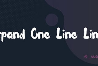 Expand One Line Links 🔗