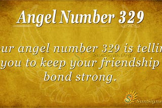 329 Angel Number: An Encouraging Message For You