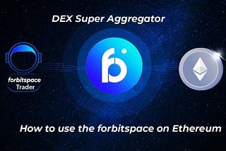 How to use forbitspace on Ethereum