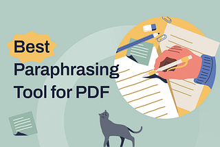 5 Best Paraphrasing Tools for PDF and MS Files in 2024 [Compared]