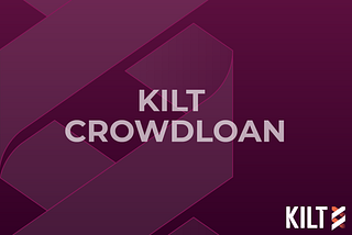 KILTs Crowdloan: Wie du mitmachen kannst