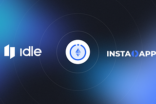 Instadapp + Idle: Redefining Leveraged Yield for ETH LSDs