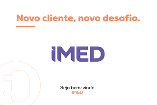 IMED é a nova cliente da Be220 Digital