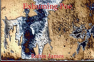 Exhuming Poe