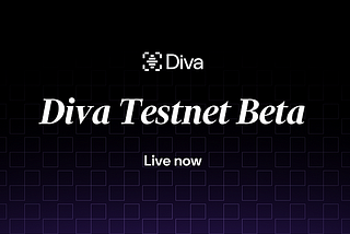Testnet Beta Release: Diva’s Final Testnet now live on Holesky