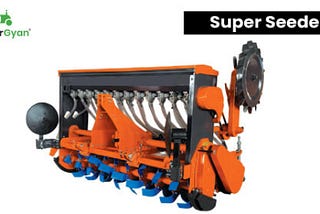 Tractor Super Seeder in India 2024 — Tractorgyan