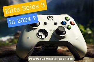 Is Xbox Elite Controller Series 3 Coming in 2024?