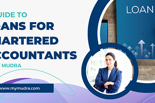 A Guide to Loans for Chartered Accountants