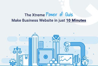 10 Minutes Site — The Power of Quix : Create Business Website in Just 10 Minutes